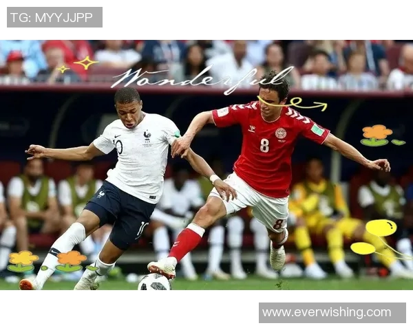 丹麦与法国足球对决进球数分析及比赛精彩回顾